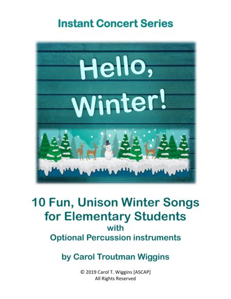 Hello, Winter! Instant Concert Series (10 Fun, Unison Winter Songs For Elementary Students)
